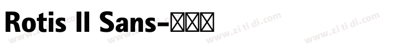 Rotis II Sans字体转换